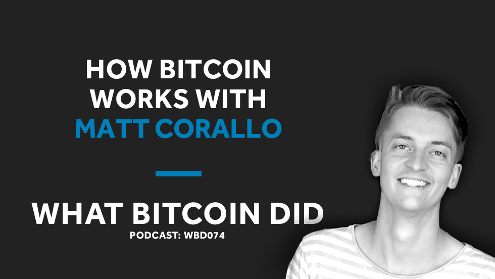 Matt Corallo on How Makes Bitcoin Work FEBRUARY 15, 2019