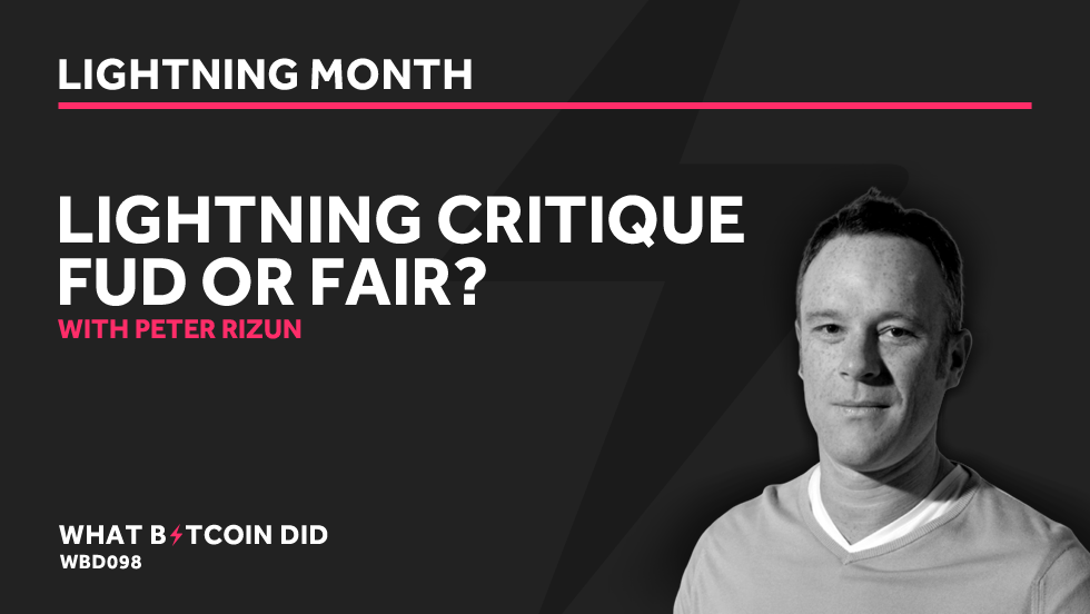 Peter Rizun's Lightning Critique: FUD or Fair? APRIL 19, 2019