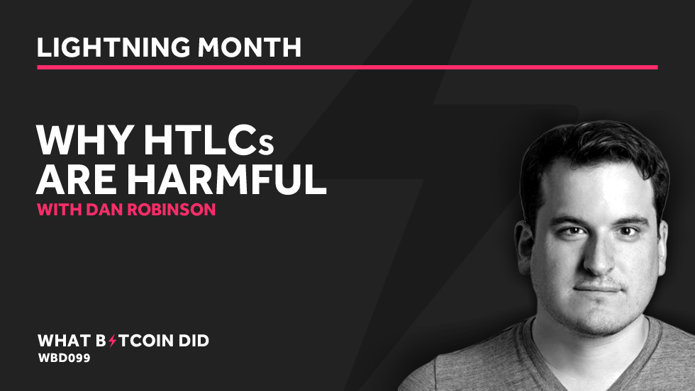 Dan Robinson on Why HTLCs are Harmful APRIL 23, 2019