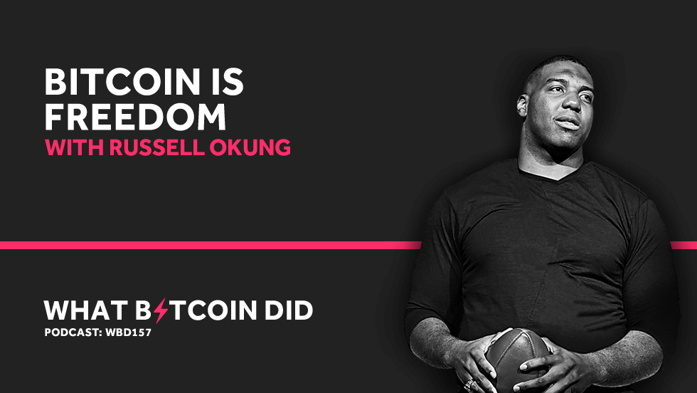 Bitcoin is Freedom with Russell Okung OCTOBER 13, 2019