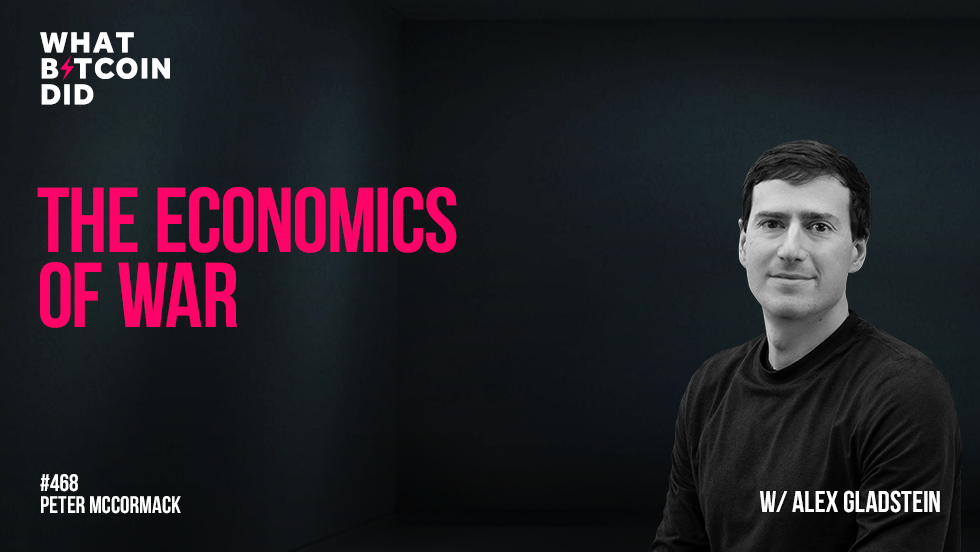 The Economics of War with Alex Gladstein