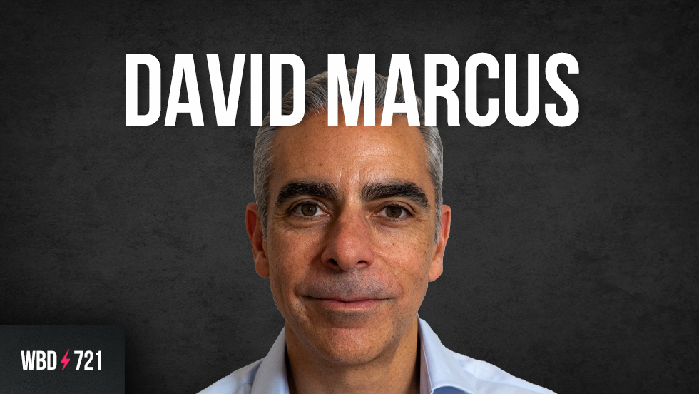 Building the Global Financial System with David Marcus