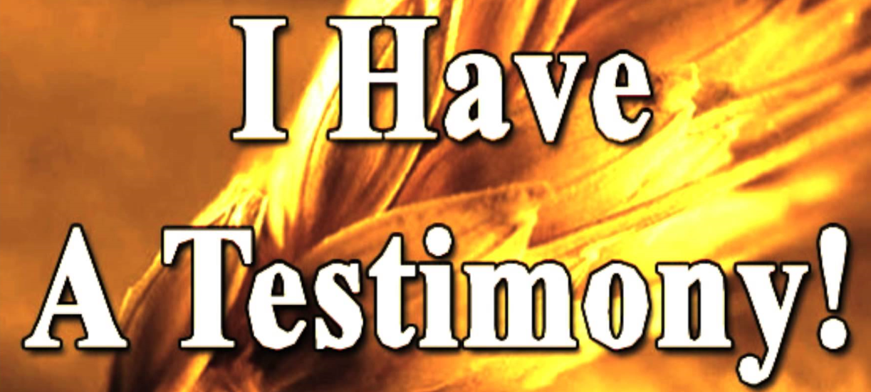 I-have-a-testimony.png