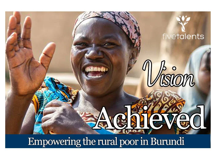 This gift supports ministry in Burundi, where Five Talents serves over 45,000 members through financial literacy, community savings, and business development. Your support empowers new members with tools to save, develop, and grow small businesses. This enables parents to provide education, healthier food, and a brighter future for their families.