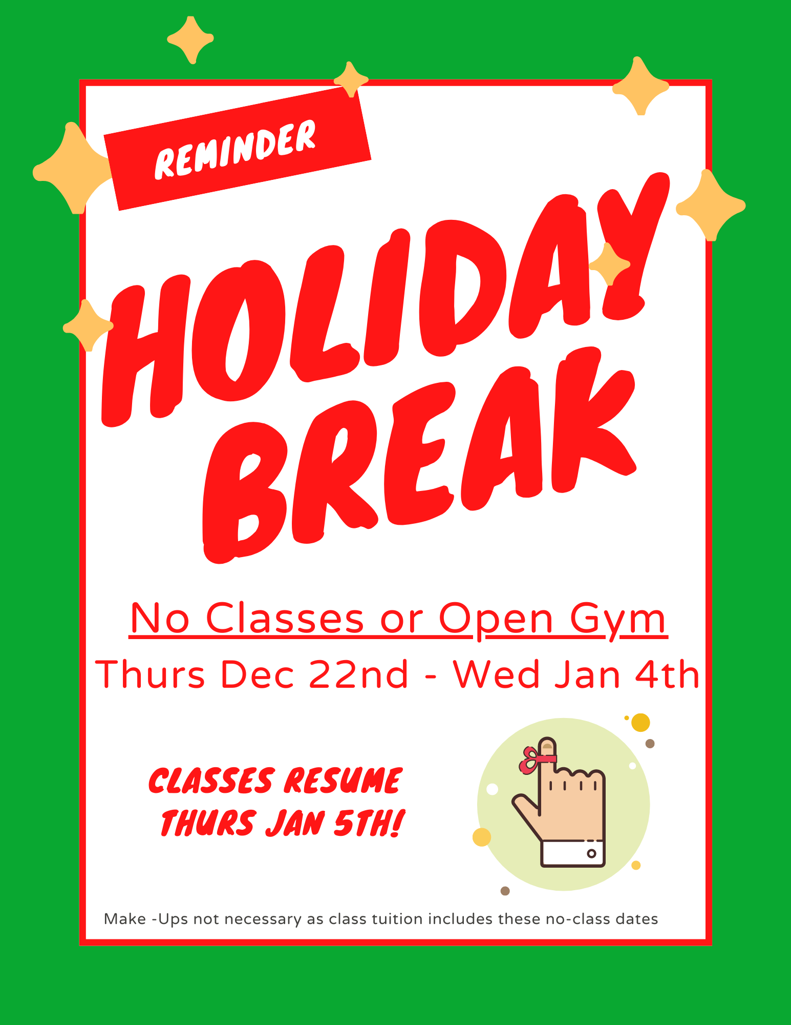 No Classes - HOLIDAY BREAK 12/22/22 to 1/4/23