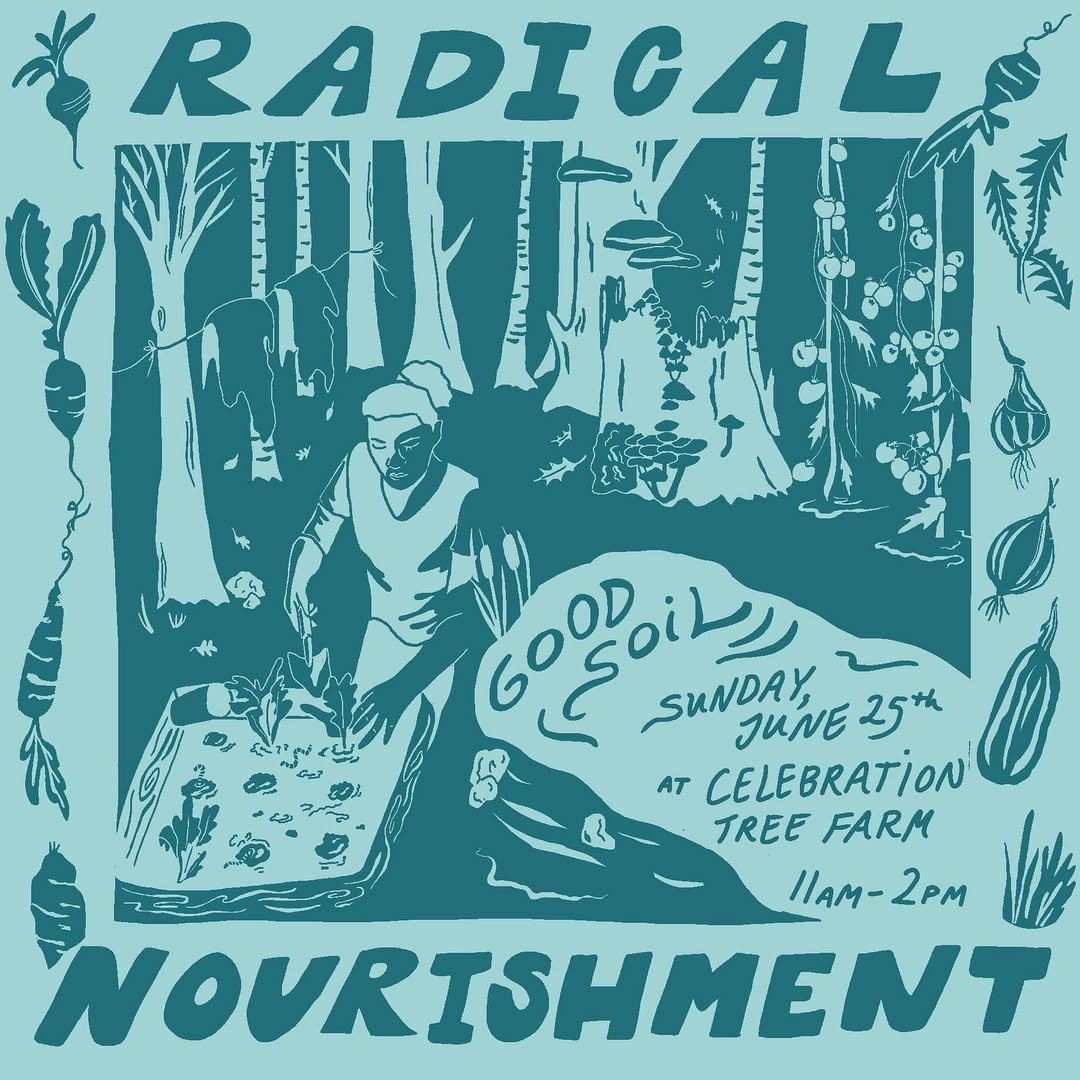 Radical Nourishment Workshop #1: Good Soil