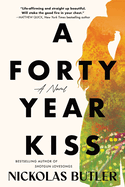 Nickolas Butler, A Forty Year Kiss, 2/4/25