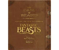 The Case of Beasts: Explore the Film Wizardry of Fantastic Beasts and Where to Find Them, hardcover, $45