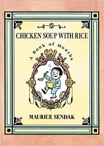 Whether it’s January, June, or December, every month is perfect for Chicken Soup with Rice! in a board book edition for the first time $7.95