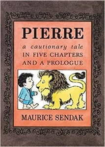 I don't care, said Pierre. Board book edition, $7.95