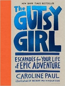 In The Gutsy Girl, author Caroline Paul emboldens girls to seek out a life of exhilaration. Once a young scaredy-cat herself, Caroline decided that fear got in the way of the life she wanted--of excitement, confidence, self-reliance, friendship, and…