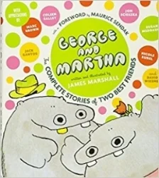 The complete stories of best friends George and Martha in one hardcover collection. $29.99