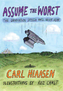 Carl Hiaasen, "Assume the Worst: The Graduation Speech You'll Never Hear"