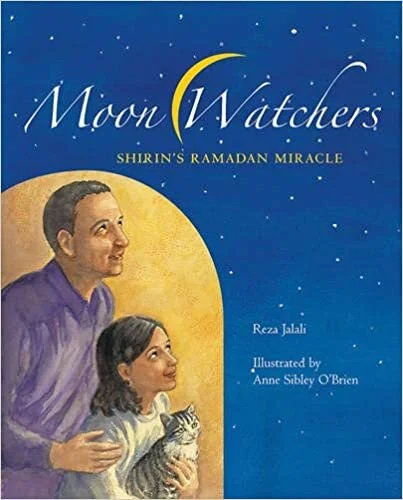 Reza Jalali, "Moon Watchers: hirin's Ramadan Miracle"