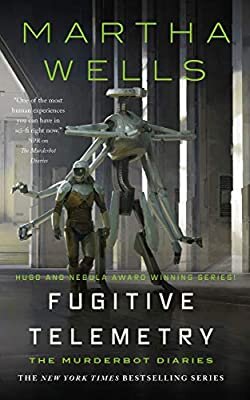 Martha Wells, " Fugitive Telemetry"