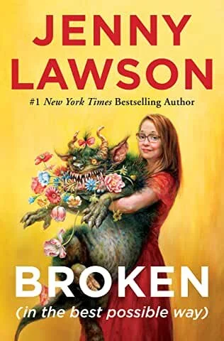 Jenny Lawson, "Broken (In the Best Possible Way)"