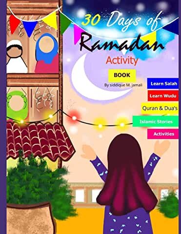 30 Days of Ramadan activity book: coloring illustrated book for 4-8 years kids