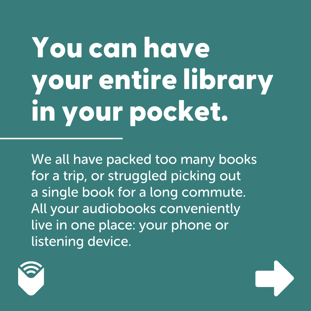 8 - Audiobooks mean you can have your entire library in your pocket (1).png