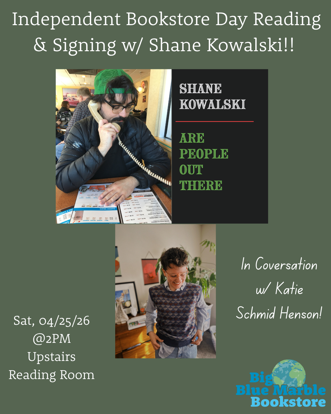 Independent Bookstore Day Reading &amp; Signing w/ Shane Kowalski, in Conversation w/ Katie Schmid!