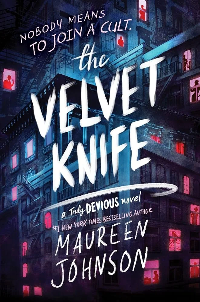 Maureen Johnson, Truly Devious Series, Velvet Knife (standalone) coming 9/29/26