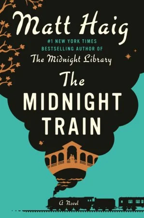 Matt Haig, The Midnight Train A Novel 5/26/26