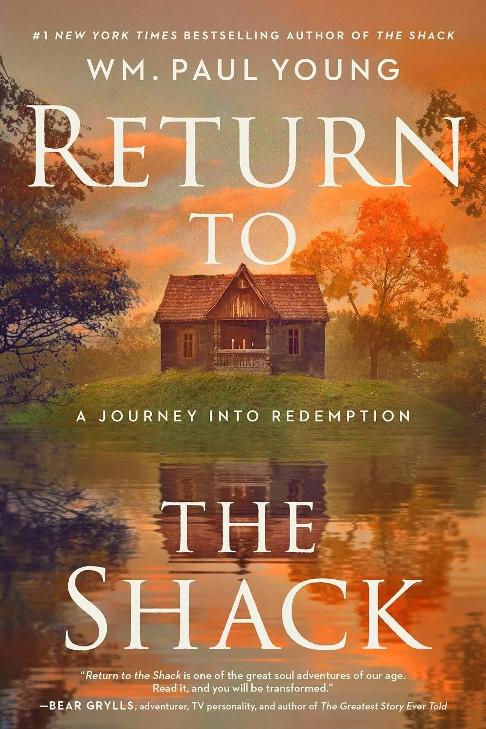 Wm Paul Young, Return to the Shack A Journey Into Redemption 10/6/26