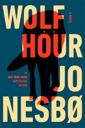 Jo Nesbo , Wolf Hour A Novel, 2/3/26