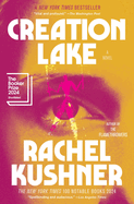 Rachel Kushner, Creation Lake