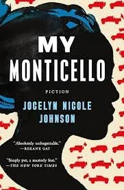Jocelyn Nicole Johnson, My Monticello