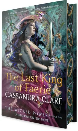 Cassandra Clare , The Last King of Faerie A Shadowhunters Novel 11/3/26