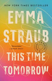 Emma Straub, This Time Tomorrow