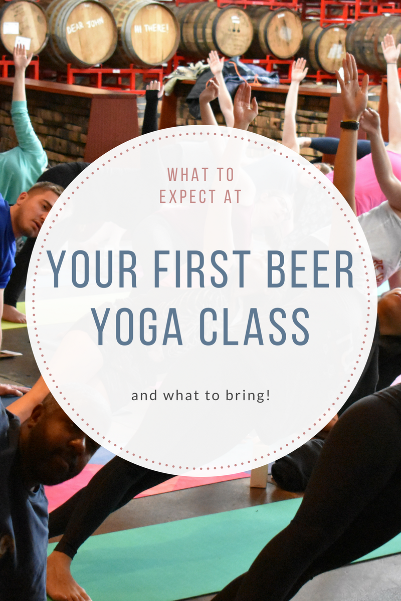 Your first Beer Yoga Class- What to bring and what to expect!