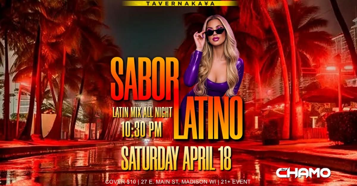 Sabor Latino Saturday w/ DJ Chamo 