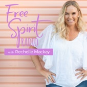 Free Spirit Radio By Rechelle Mackay