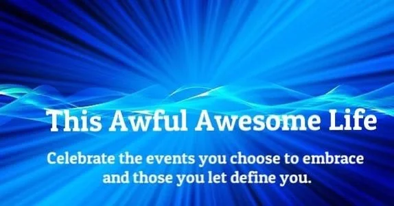 My online magazine, thisawfulawesomelife.com