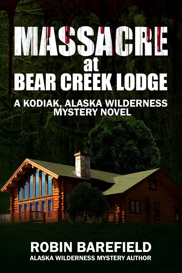 111a Massacre at Bear Creek Lodge Coversmall.jpg