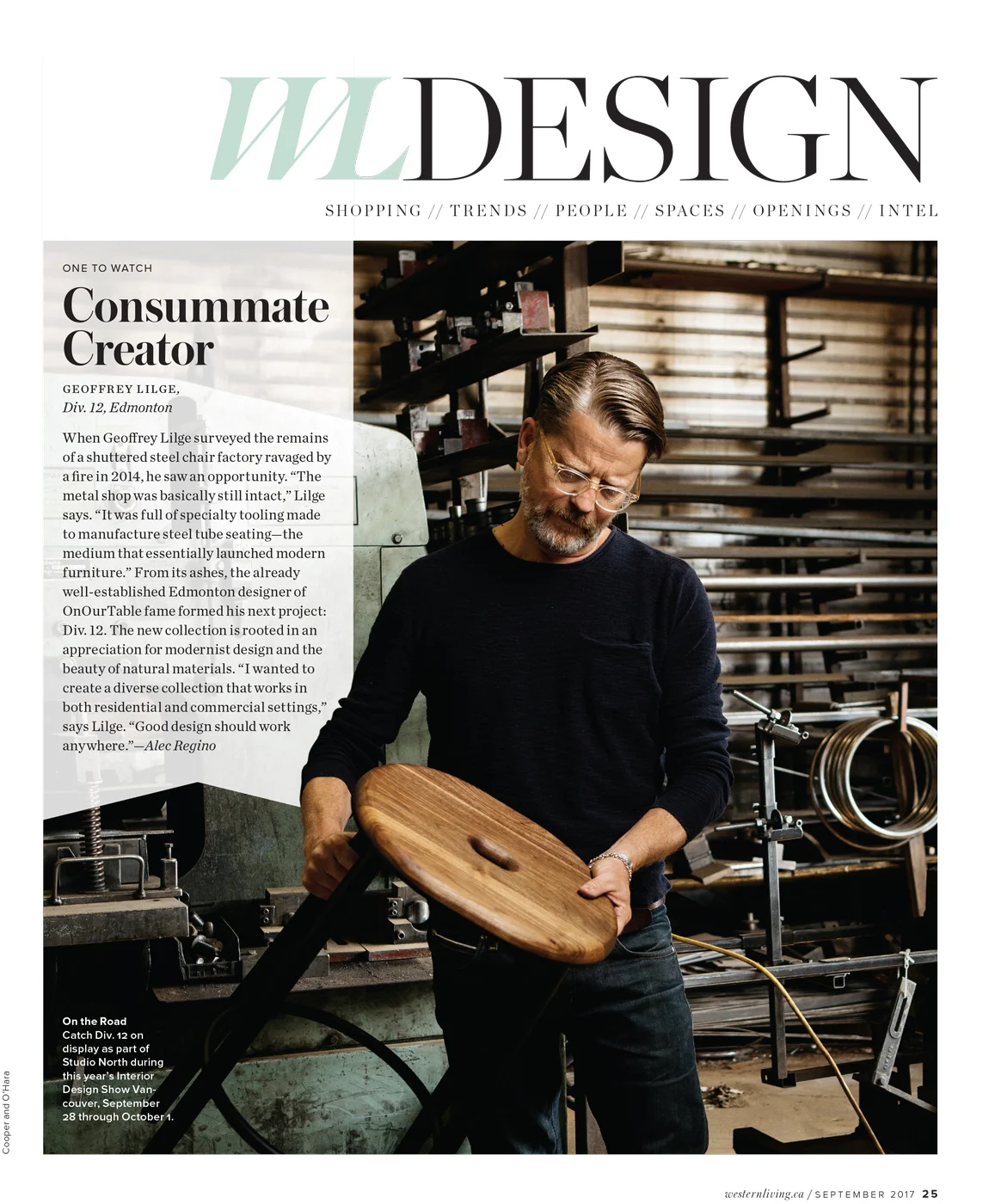 We love photographing designers, makers, and craftspeople. Geoff was no exception, his work is really beautiful and his shop reclaimed from an old burnt out office chair company office/fabrication building was a really cool backdrop for this story in WesternLiving.