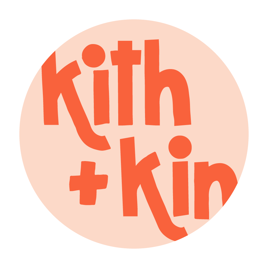 Kith + Kin | A Gathering Space