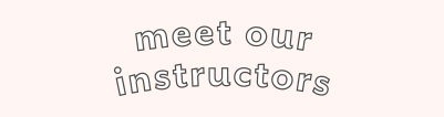 meet our instructors.png