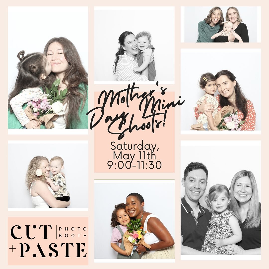 We&rsquo;re excited to welcome back @cutandpastephotobooth for a mini Mother&rsquo;s Day photo shoot this year! Christina will capture you and your family in a stunning color or black + white photo session, using her photo booth! Go solo, include a c