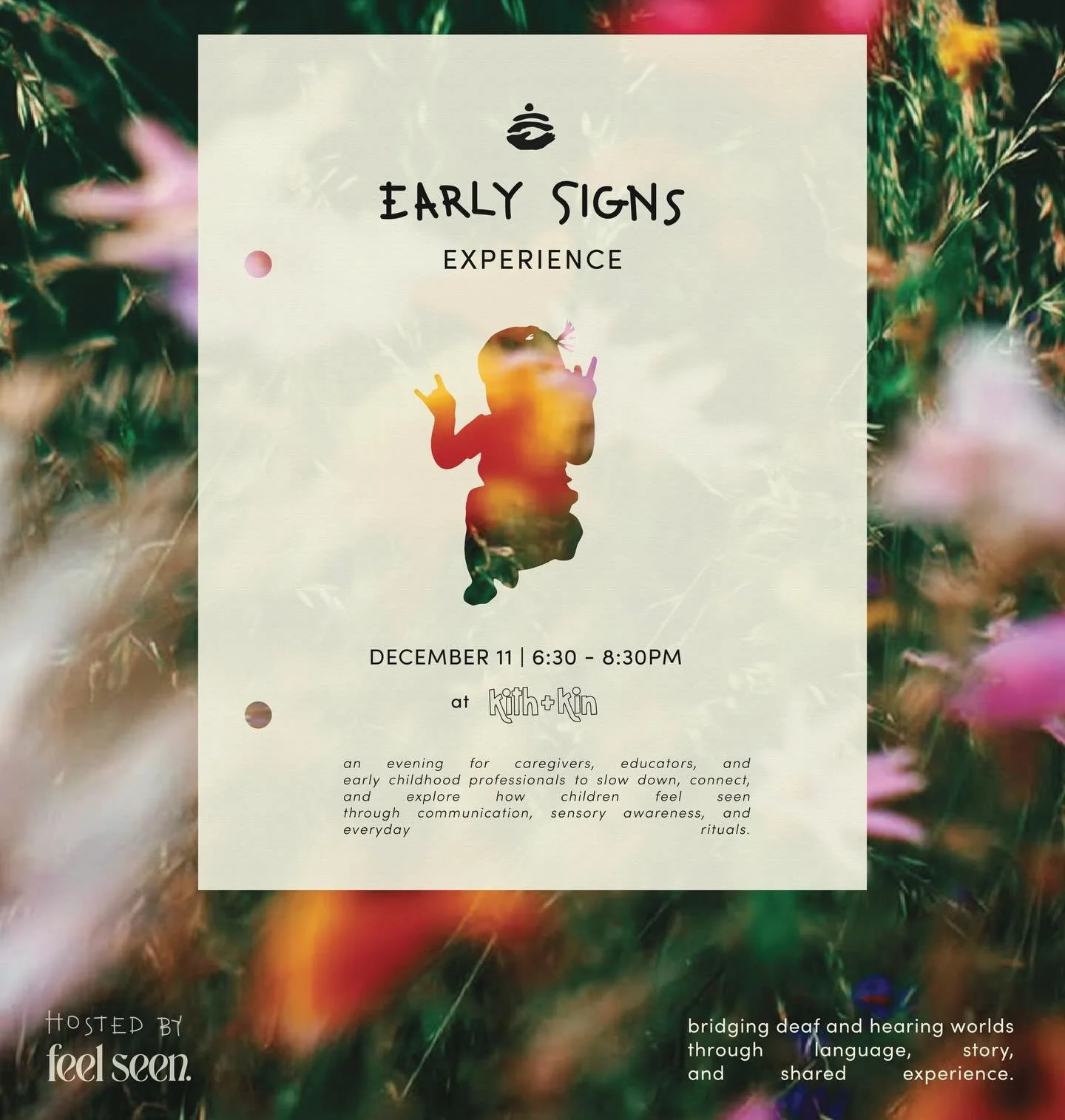Join us for an evening for caregivers, educators, and early childhood professionals to slow down, connect, and explore how children feel seen through communication, sensory awareness, and everyday rituals.&nbsp;Led by Tracee of @feelseenkids, will ex