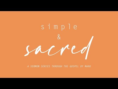 Simple & Sacred - Part 21 "Causes to Stumble" - June 20, 2021 - 10:30AM