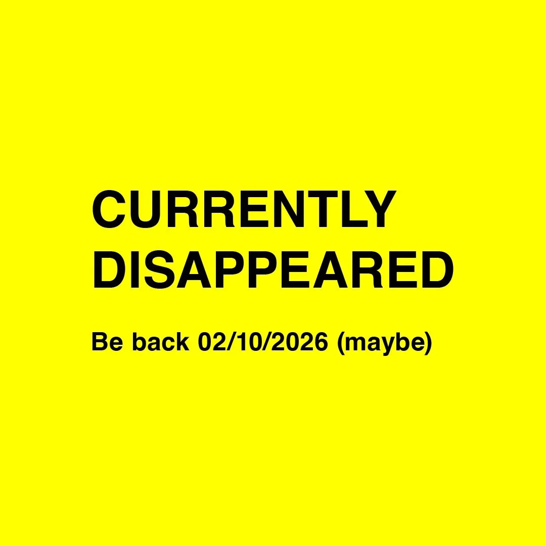 REQUESTING YOUR DISAPPEARANCE
 
I&rsquo;ve been thinking a lot about some effective means of protesting the Trump administration, especially the recent killing by ICE of a woman in my hometown of Minneapolis. What do we do, march? Trump doesn&rsquo;t