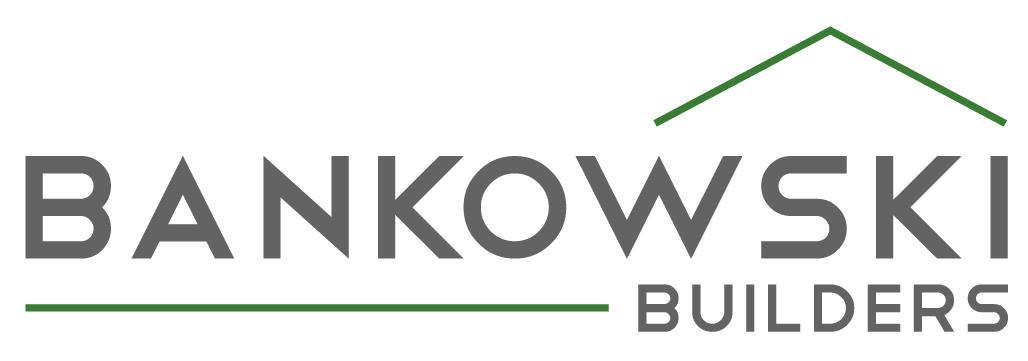 BANKOWSKI BUILDERS