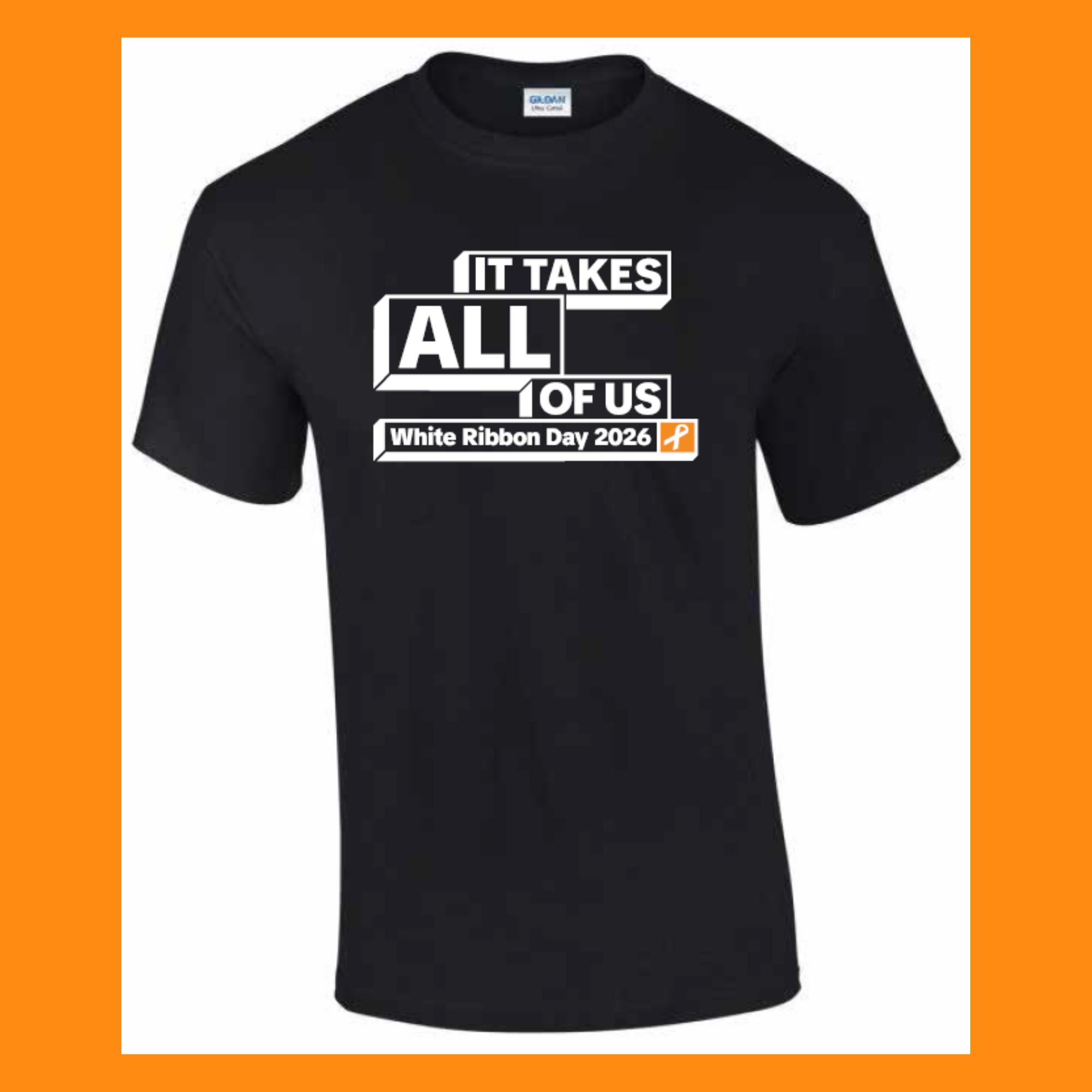 IT TAKES ALL OF US - White Ribbon Day 2026 theme T-shirt