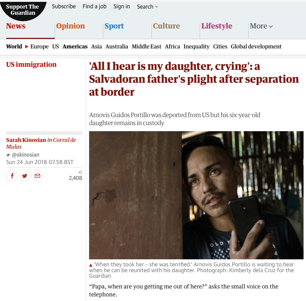 Story published here: https://www.theguardian.com/us-news/2018/jun/24/all-i-hear-is-my-daughter-crying-salvadoran-father-yearns-to-see-his-child-again