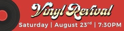 Vinyl Revival performs at the OMA on Saturday, August 23rd at 7:30pm.