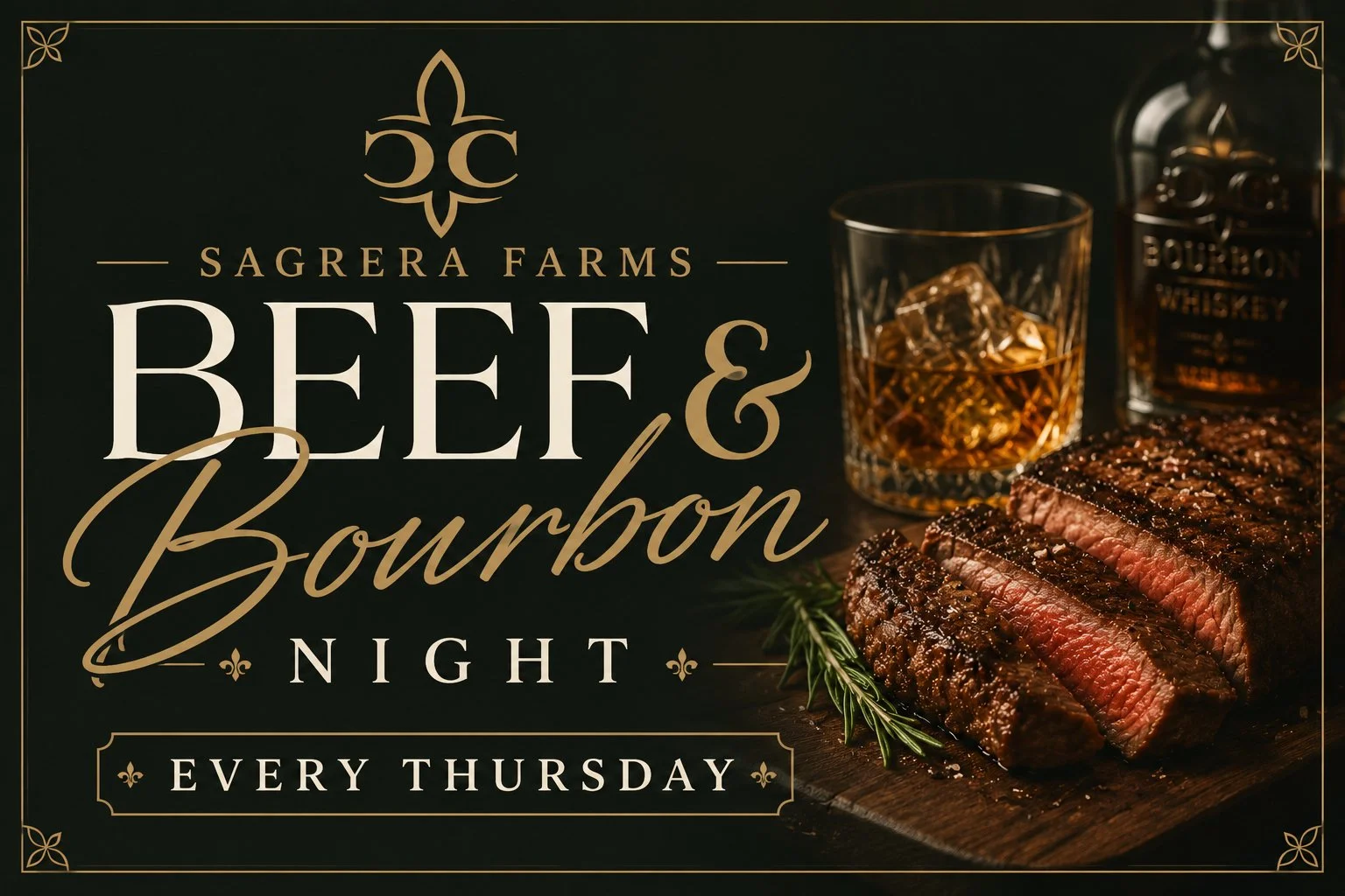 SAGRERA FARMS BEEF &amp; BOURBON NIGHT 