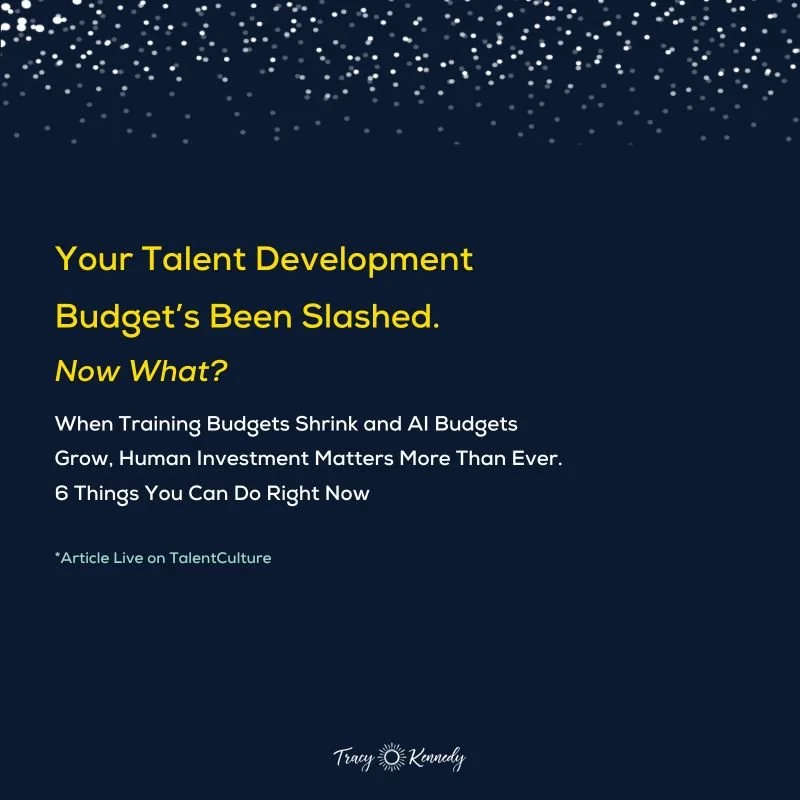 Your Talent Development Budget’s Been Slashed. Now What?