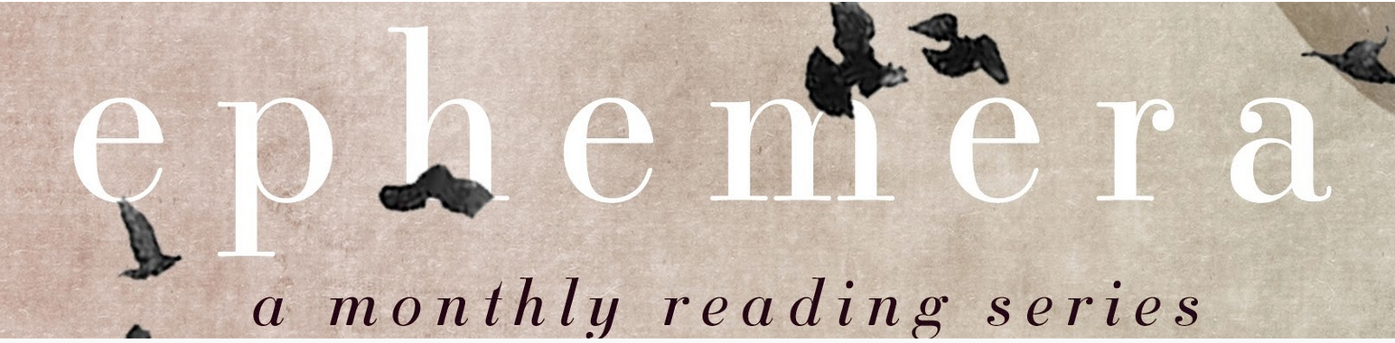 Ephemera Series Reading